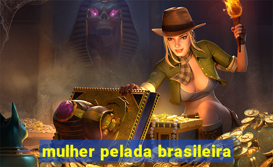 mulher pelada brasileira